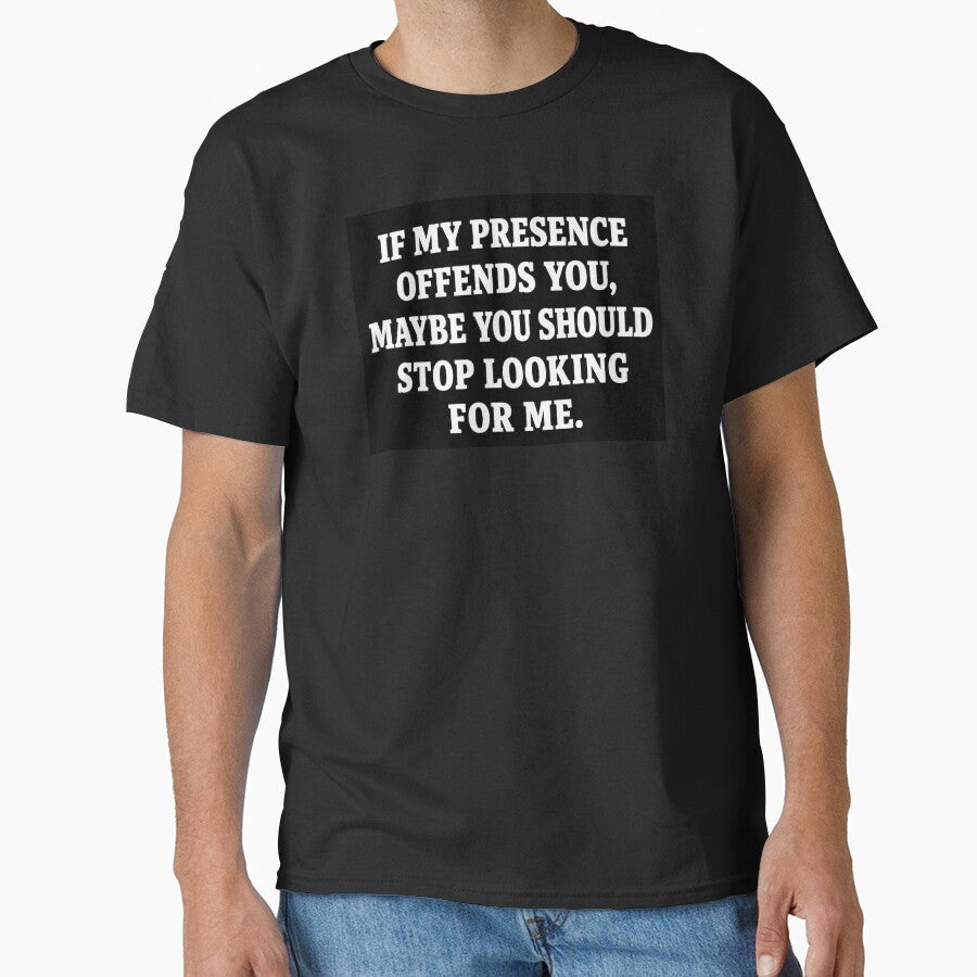 Offensive? Stop Looking – Funny Sarcastic Statement by Mavriboy