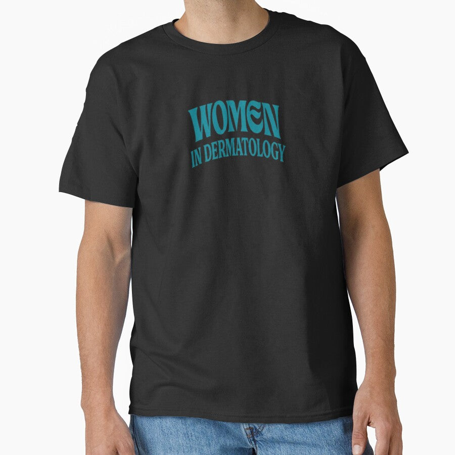 Woman in Dermatology Classic T-Shirt Medical Students by Lulu Shop