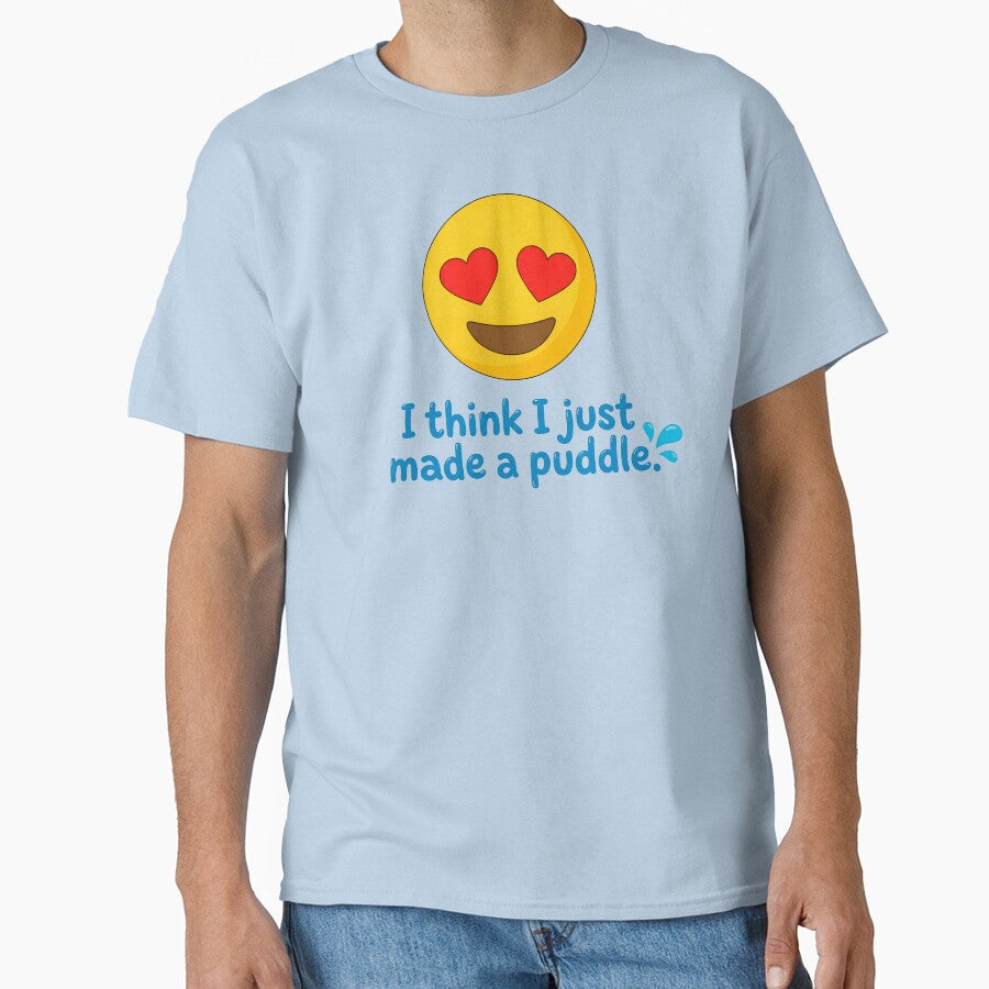 I think I just made a puddle. In Love Graphic by ThreadRiotTees