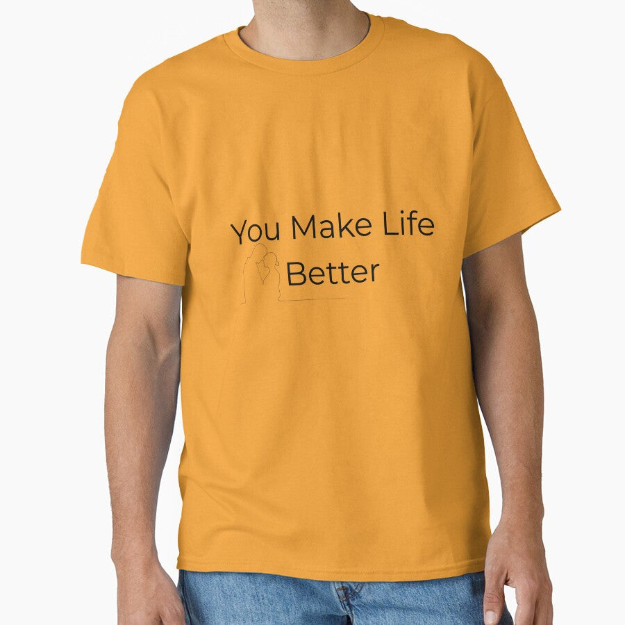 You Make My Life Better | Romantic Love Quote by amarprints