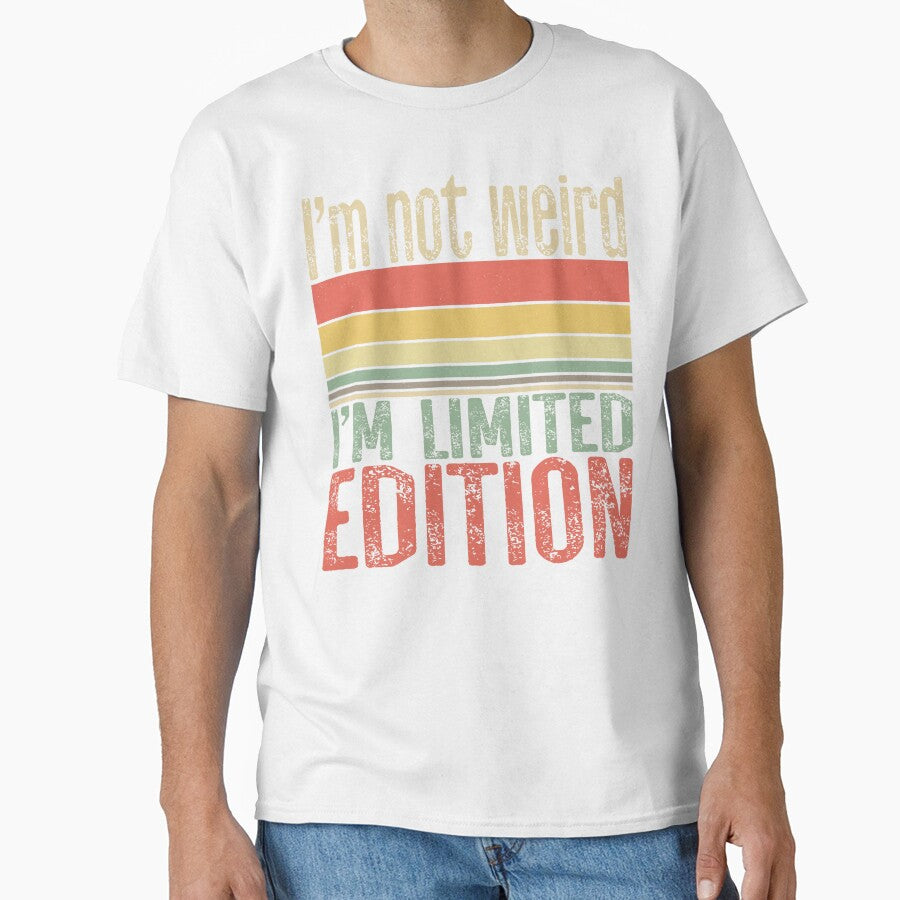 I'm Not Weird I'm Limited Edition | Retro Legend | Strange Cool Special by Qudkin