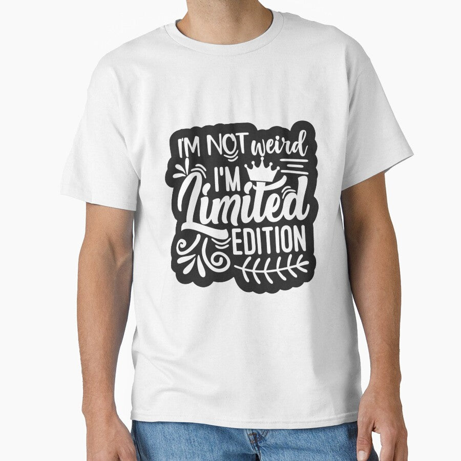 I'm Not Weird I'm Limited Edition by Oscarkusak