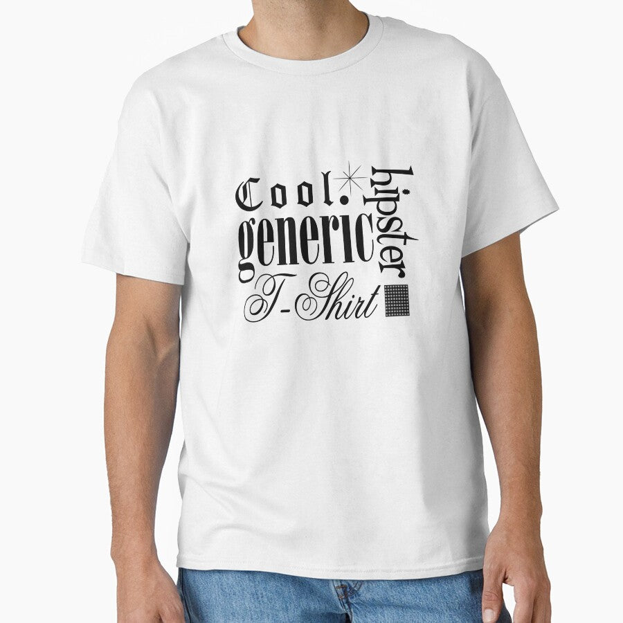 Cool Generic Hipster T-Shirt by HeySteve