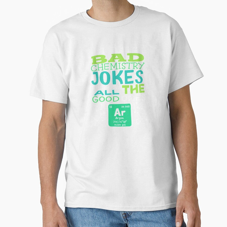 Because All The Good Ones Argon Chemistry Chemist by haselshirt