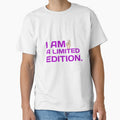 Copy of I am a Limited Edition by ThinkAndReflect