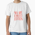 You Are Limited Edition by somethinfromsyd