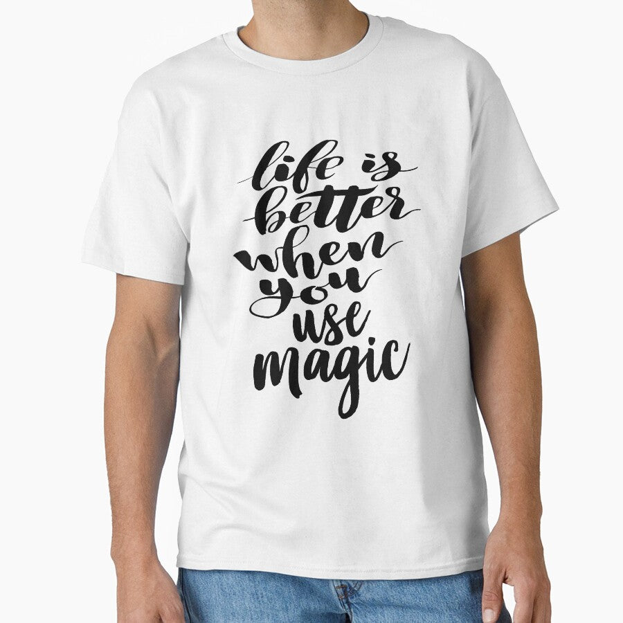 Life is Better When Use Magic I am a Magician. Love the Magic! by ProjectX23