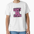 Don't be stupid by Hania777