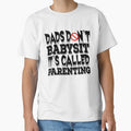 Dads don't babysit it's called parenting by Creative Life