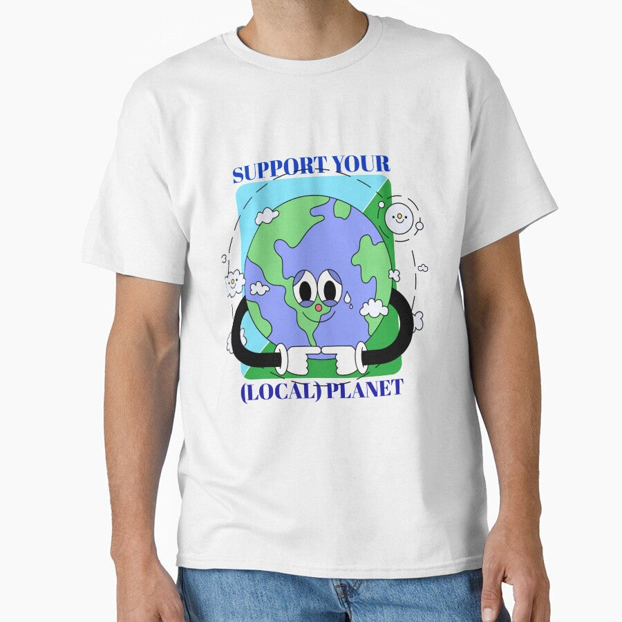 Support Your Local Planet by TShirtDoctor