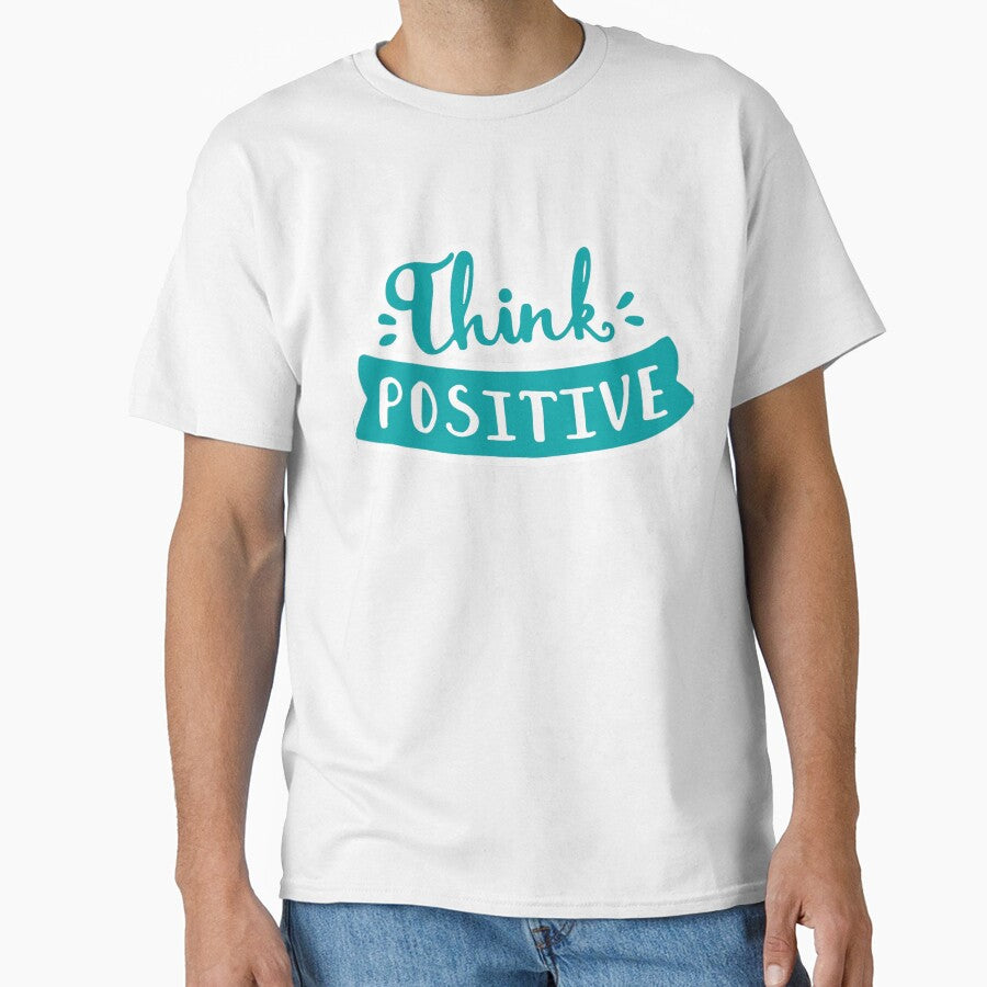 Think Positive, Be Positive Always by So Witcasm ?