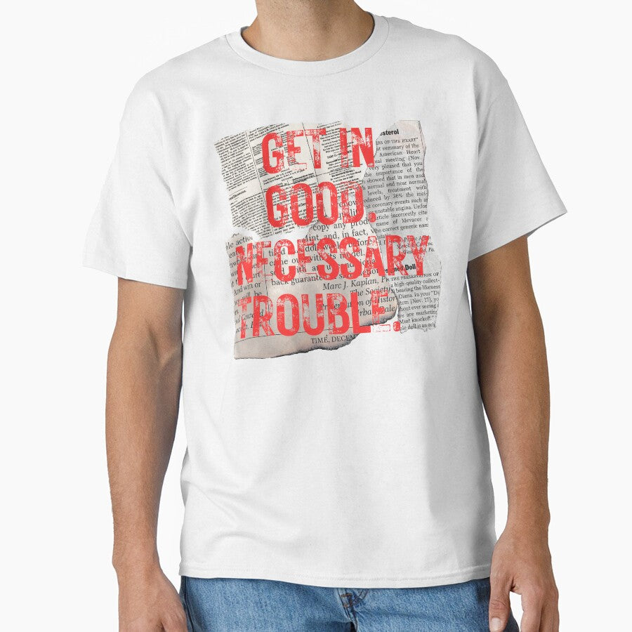 Get in Good Necessary Trouble by piocreations