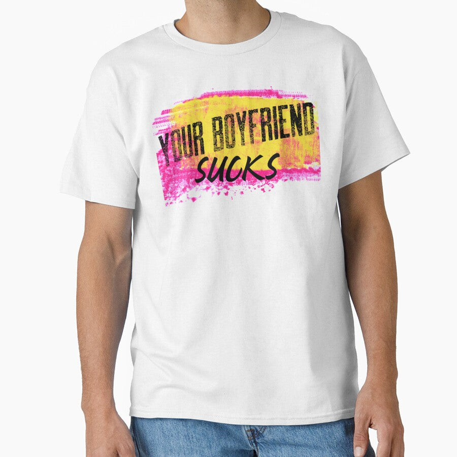 Your Boyfriend Sucks by Rcasadesign