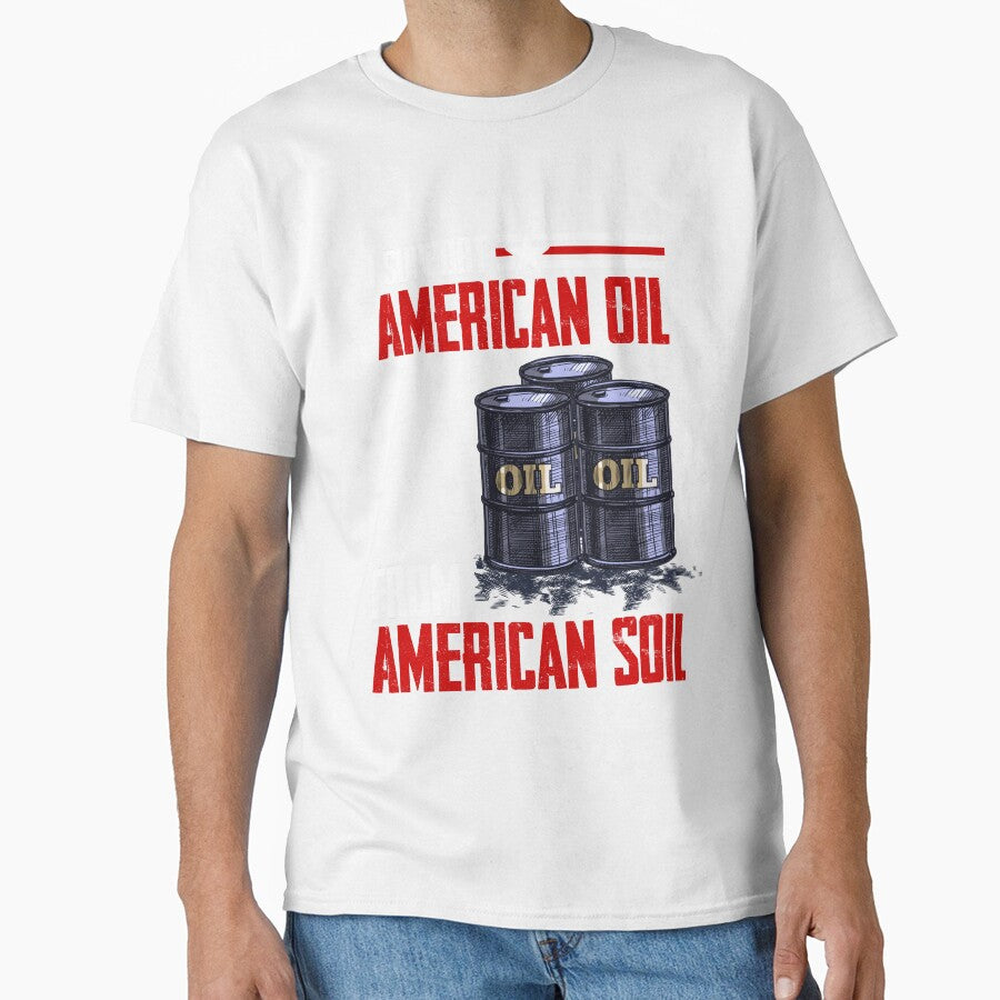 I support American Oil From American Soil, Vintage by Open  Space