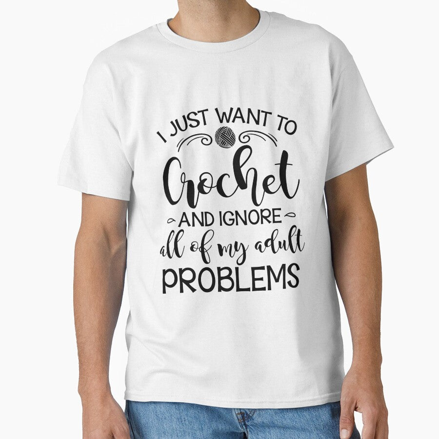 I Just Want To Crochet And Ignore My Adult Problems by adametzb