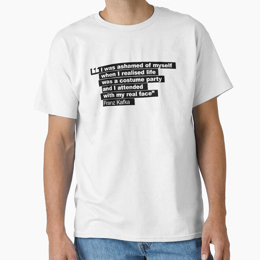 Franz Kakfa quote I realised life was a costume party and I attended with my real face retro 80s style black and whiteHD ONLINE STORE by bard-art