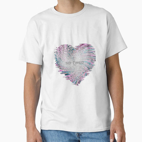 "Statement Shirt "So tired" by SassyJhey