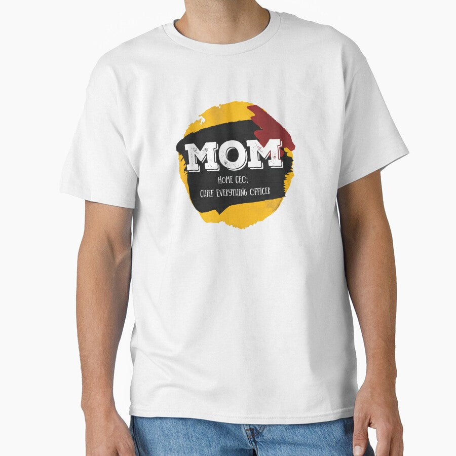 Mom - Home CEO: Chief Everything Officer. by RedGhostDesign
