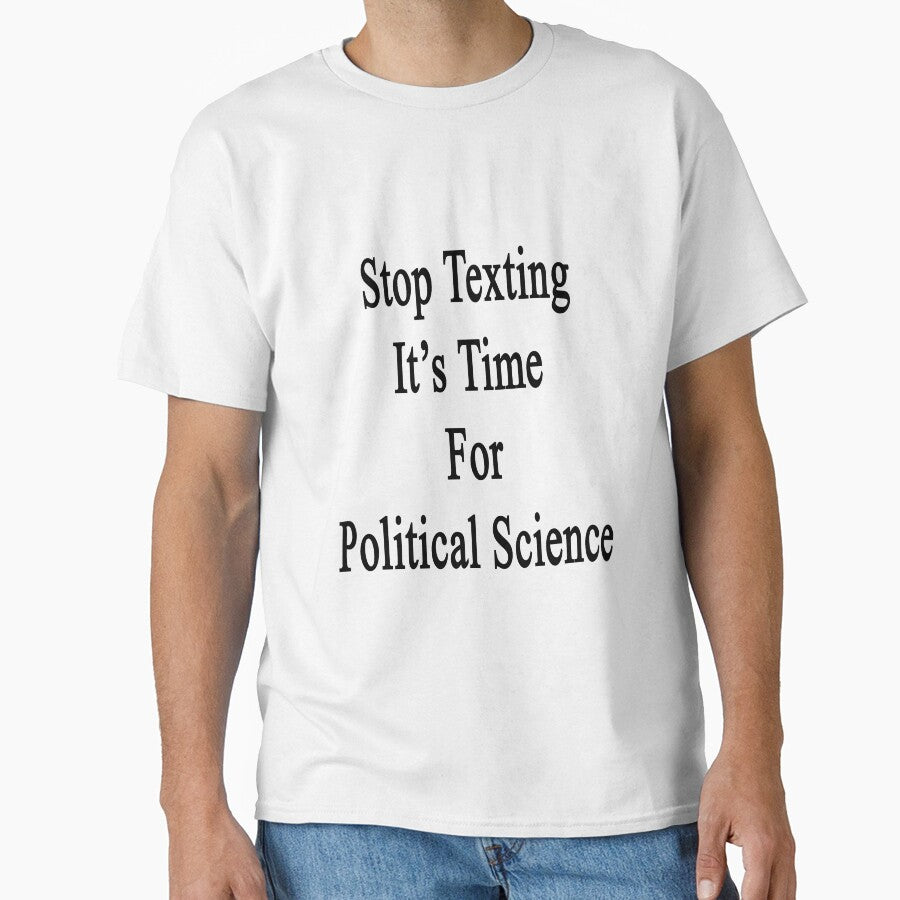 Stop Texting It's Time For Political Science by supernova23