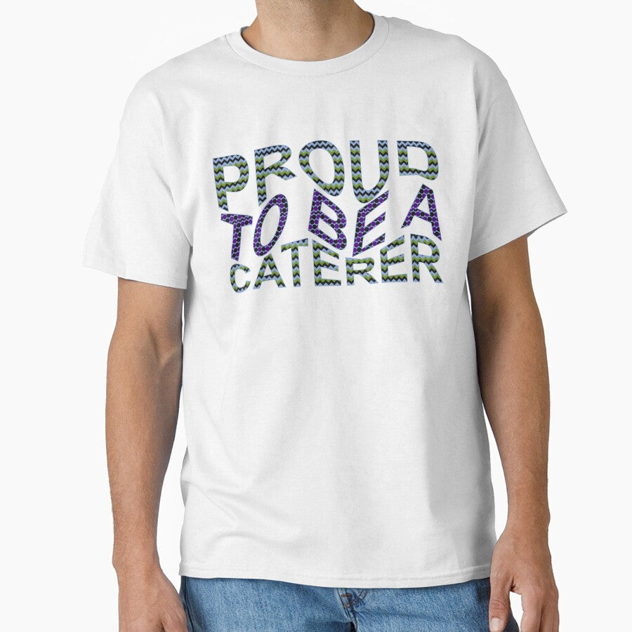 Proud To Be A Caterer Wavy Text by TheIconSmith