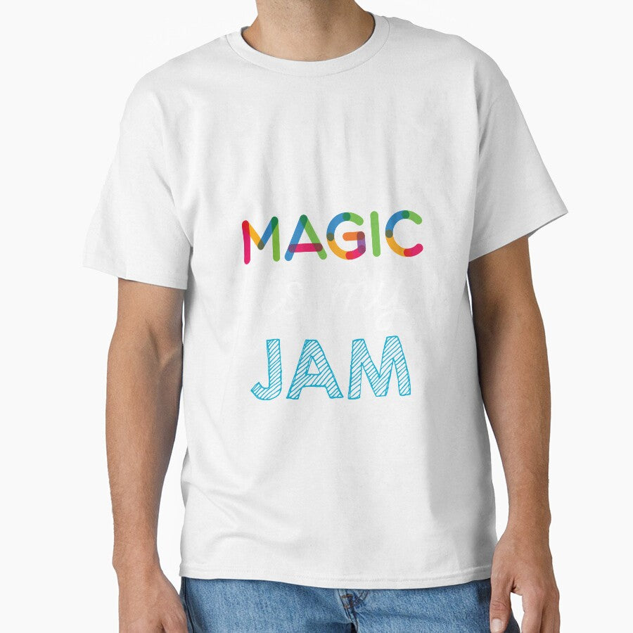 Magic is my Jam. Funny Magic Design by Custom365
