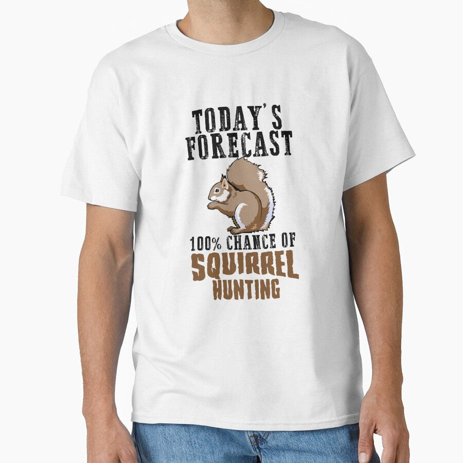 Today's Forecast 100% chance of Squirrel hunting black by hadleydesigns