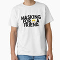 Masking for a Friend : MFAF by Designworking