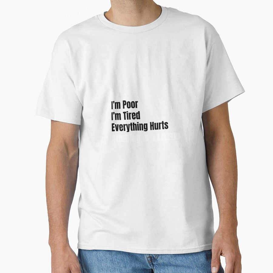 I'm Poor, I'm Tired, Adulting is Hard by tribbledesign