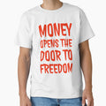 Money Opens The Door To Freedom by DesignsMjB