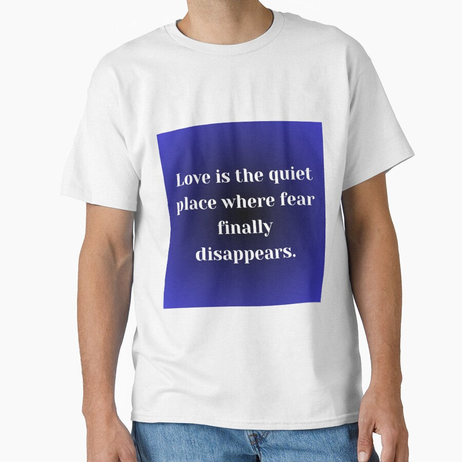 Love Is the Quiet Place Where Fear Finally Disappears Typography Quote by VariusDesigns