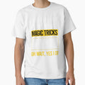 Funny Yes I Do Magic Tricks by gowenefkolaob