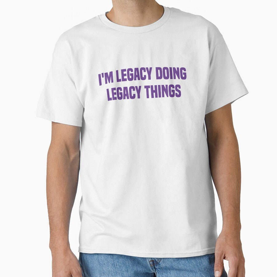 I'M Legacy Doing Legacy Things Purple Quote by medbdj