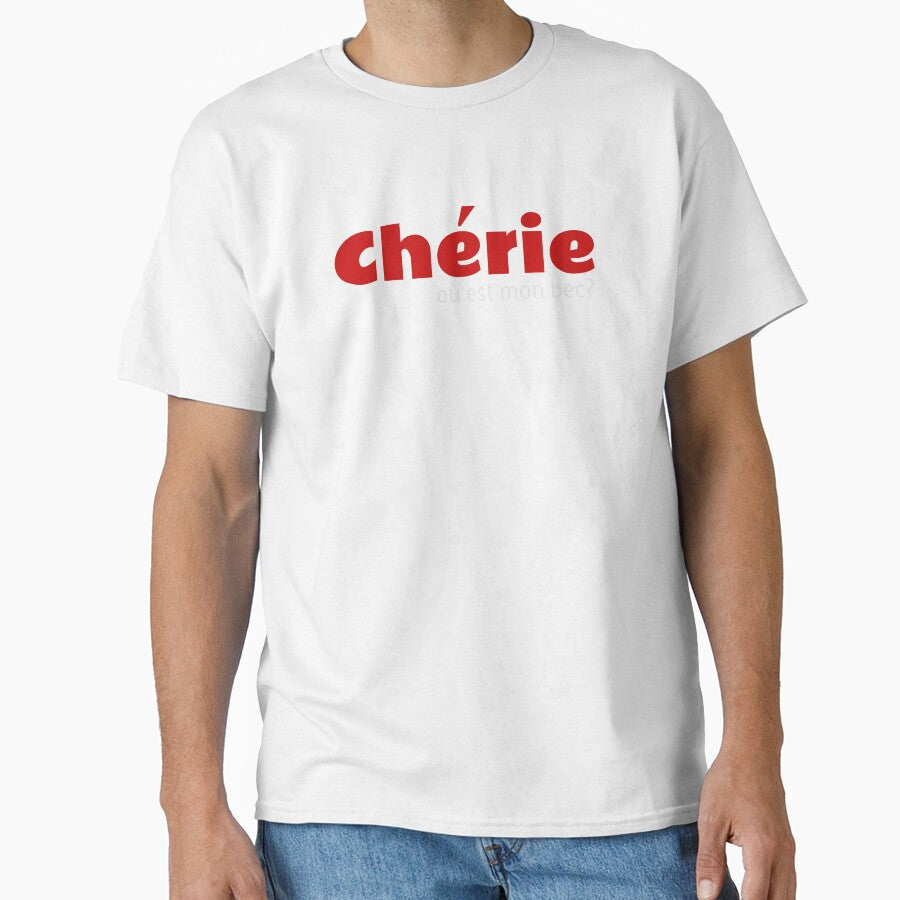 cherie ou est mon bec design by Merchking1