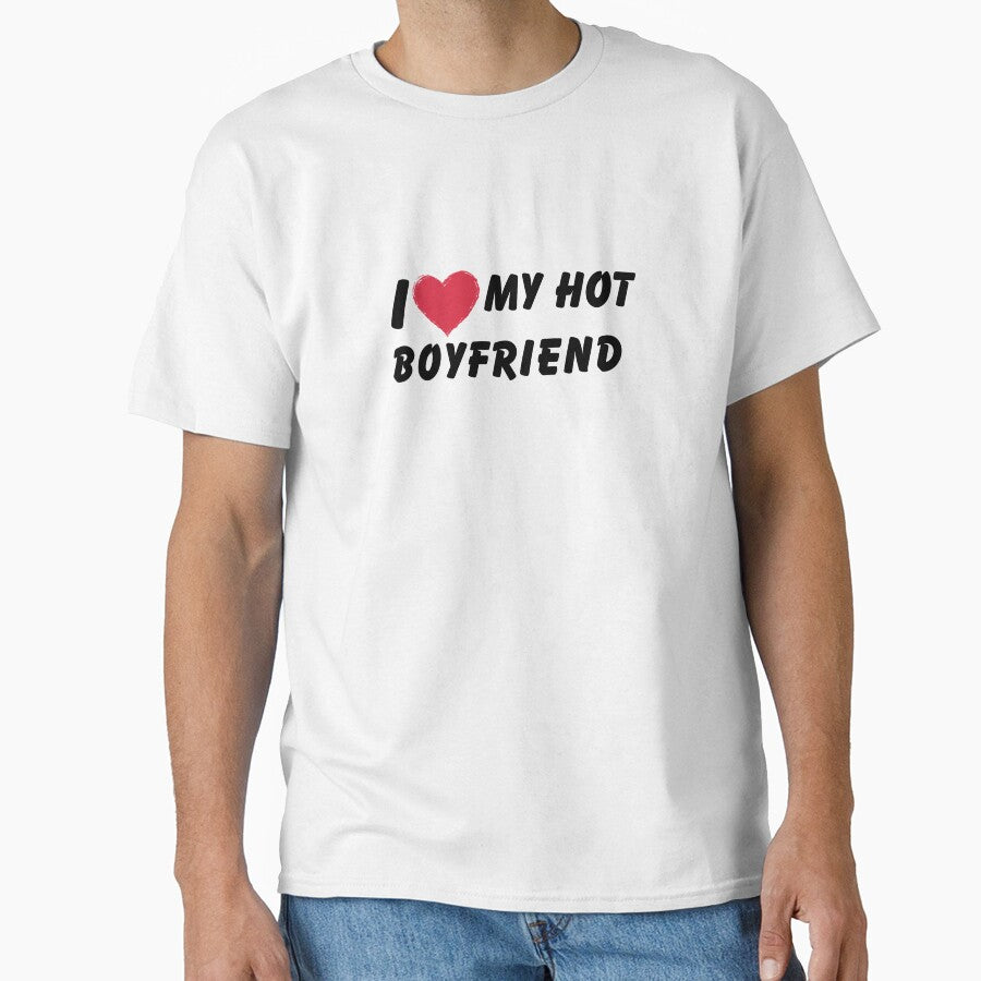 I Love my Hot Boyfriend - I Heart my Hot Boyfriend by Nass Store ⭐⭐⭐⭐⭐