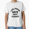 I feel Proud to be event planner by bumperapparels