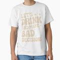 Let_s drink and make bad decisions Funny Party Summer by tiemacopaxer