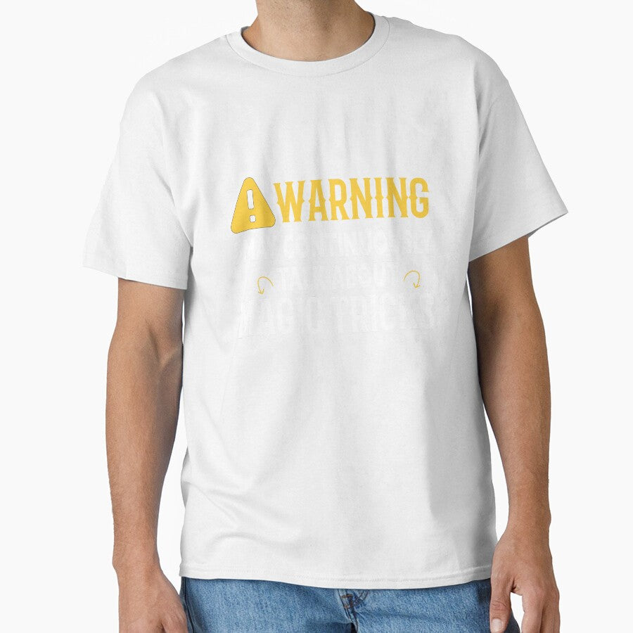 Warning I May Continuously Talk About Magic Tricks by Luna1Shop