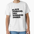 Black husband Dad Business owner funny saying by NovaCarter