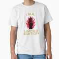 I'm A Limited Edition Classic T-Shirt by henes88