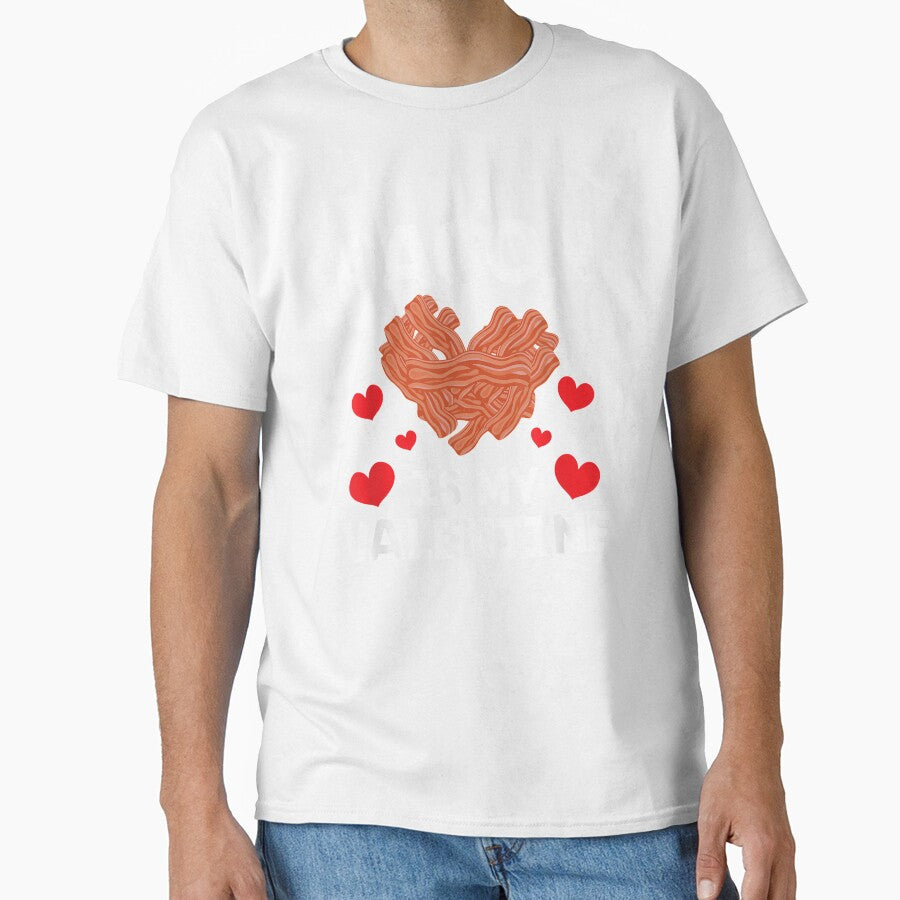 Bacon Lover Clothing Gifts For Him Her Bacon Is My Valentine by charissamo77