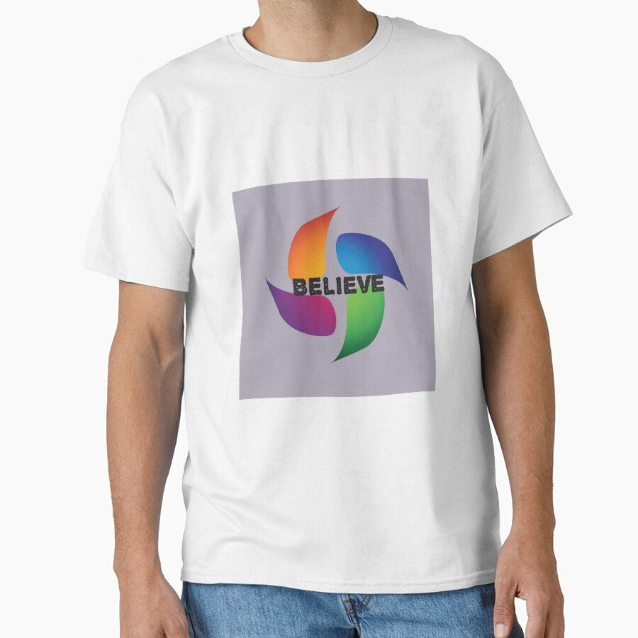Believe design for redbubbles by Mohan Roy