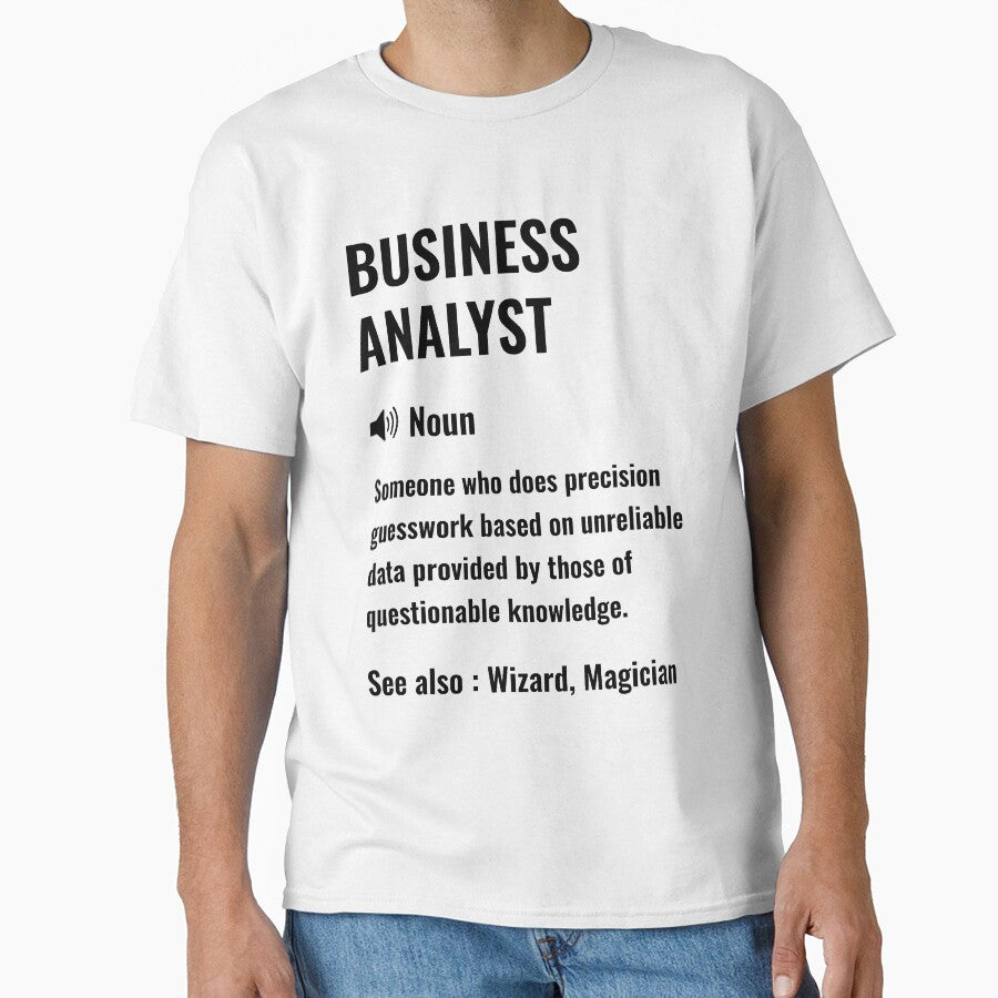 Business Analyst Funny Definition - Business Analyst  Funny Saying by Yay Design