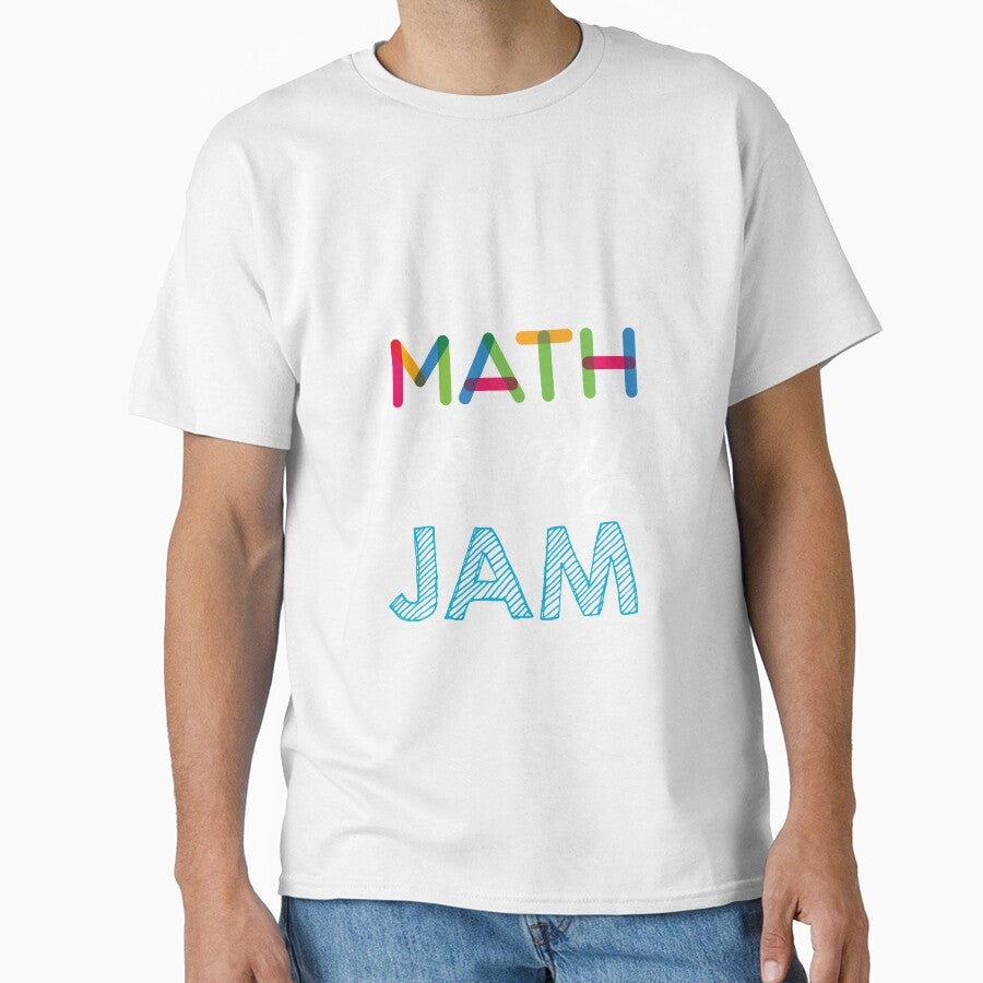 Math is my Jam. Funny Math Design by Custom365