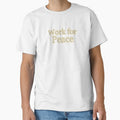 Work For Peace (White Angelic halo Text) by Swabcraft