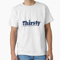 Thirsty - Funny Gen Alpha Slangs by Sharetogether