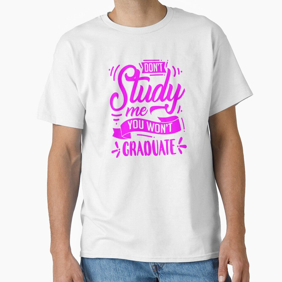 Don't study me, you won't graduate by enigma3a