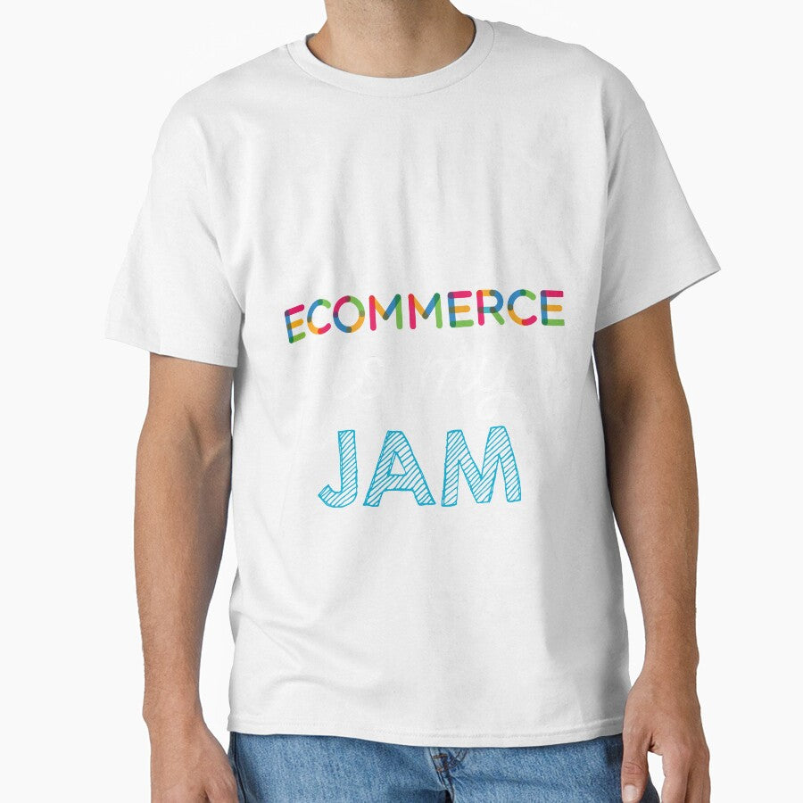 Ecommerce is my Jam. Funny Ecommerce Design by Custom365