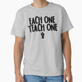 EACH ONE, TEACH ONE. by EqualiTEEZ