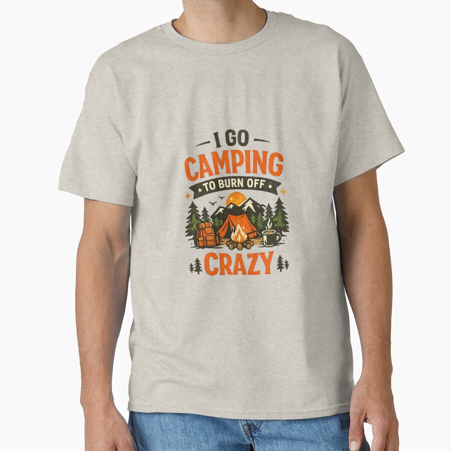 Camping To Burn Off Crazy Funny camping T-shirt Design - Vintage Outdoor Graphics Tee by arifali786