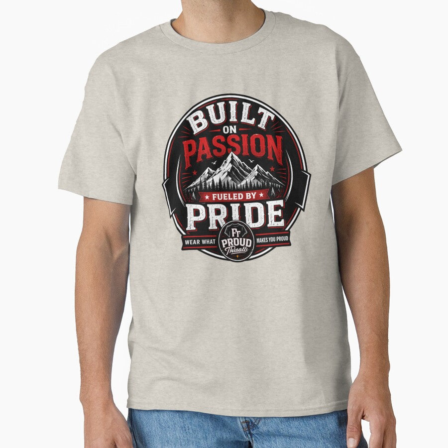 Built on Passion Fueled by Pride Brand Logo by Proud Threads